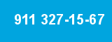 911 327-15-67